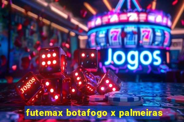 futemax botafogo x palmeiras